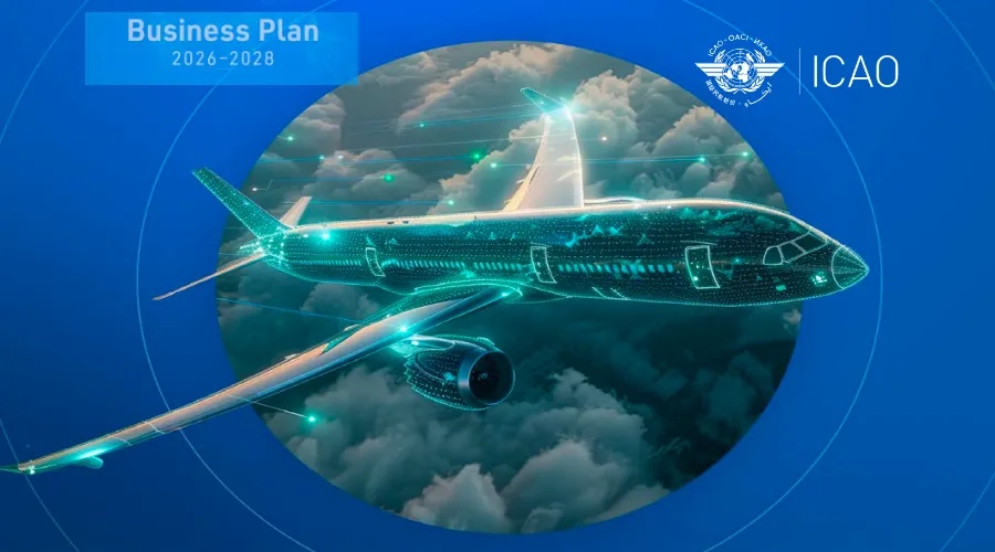 OACI presenta plan de negocios 2026–2028: Hoja de ruta global para una aviación más segura