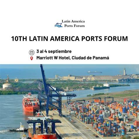 Se celebrará el X Foro Latinoamericano de Puertos en septiembre de 2025