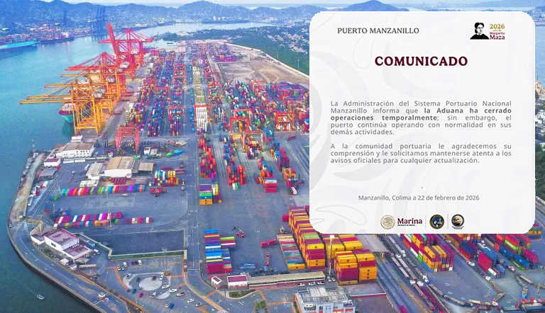 Aduana de Manzanillo cierra temporalmente; operaciones portuarias continúan